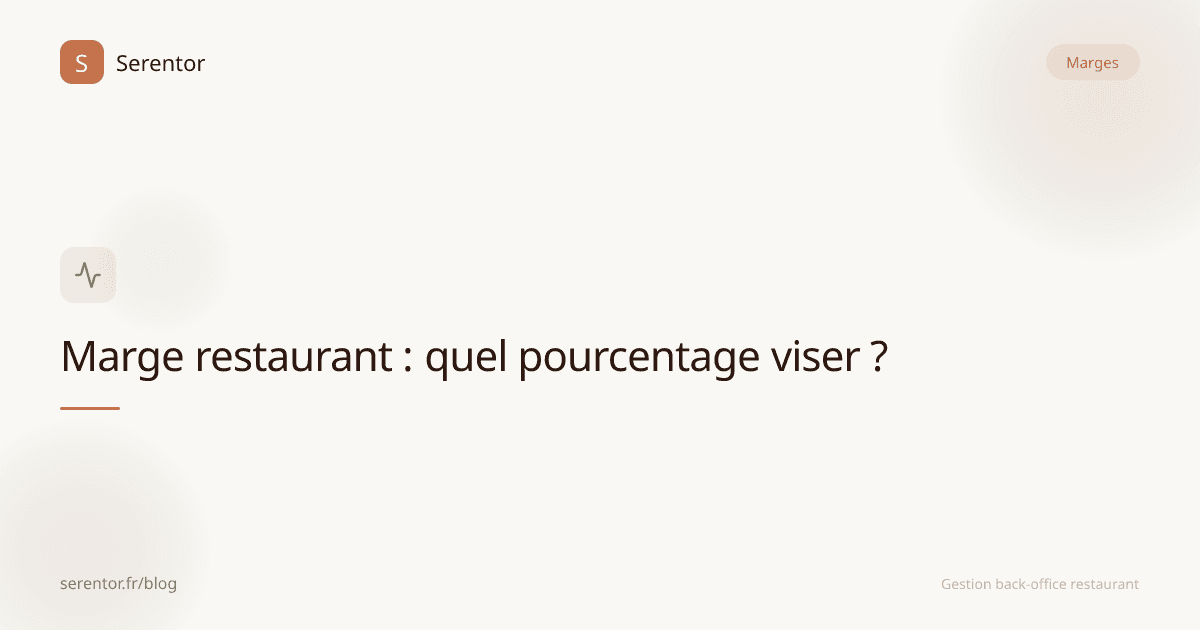 Marge restaurant : quel pourcentage viser ?